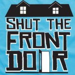 Episode 98: Shut The Front Door!